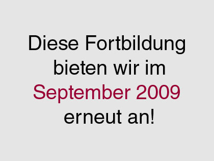 Im September 2009 Wiederholung